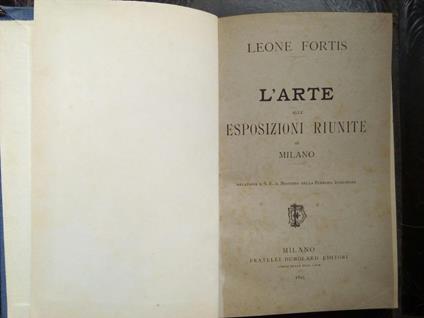 L' arte alle Esposizioni riunite di Milano 1895 - Leone Fortis - copertina