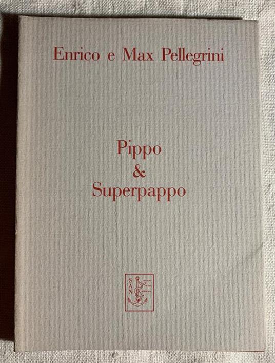 Pippo & Superpappo - Enrico Pellegrini - copertina