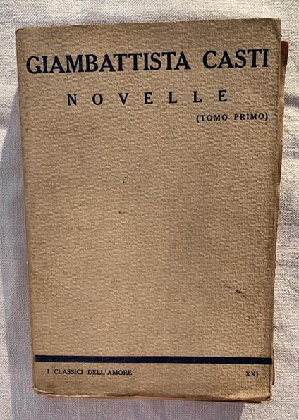 Giambattista Casti, Novelle (Tomo Primo) - Giambattista Casti - copertina