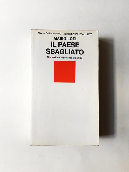Il paese sbagliato Einaudi Nuovo Politecnico 40 - 2° ed. 1970 - Mario Lodi - copertina