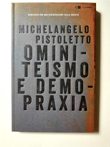 Ominiteismo e demopraxia Michelangelo Pistoletto 2017 - Michelangelo Pistoletto - copertina