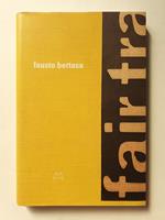 Fausto Bertasa. Ediz. italiana e inglese – 2009