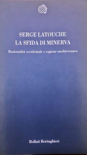 La sfida di Minerva Bollati Boringhieri 2000 - Serge Latouche - copertina