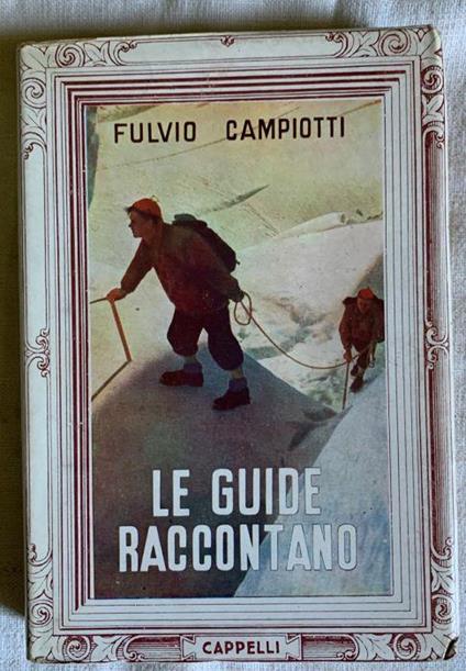 Le guide raccontano - Fulvio Campiotti - copertina