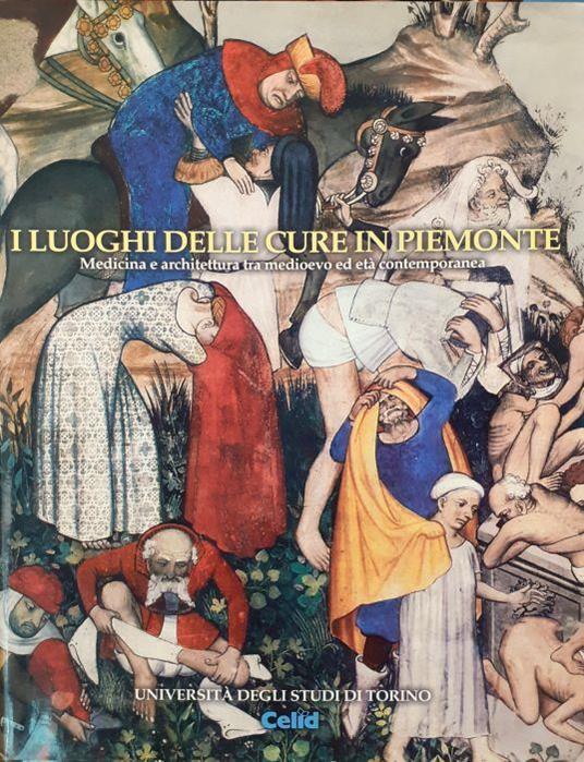 I luoghi delle cure in Piemonte Celid Torino 2004 - copertina