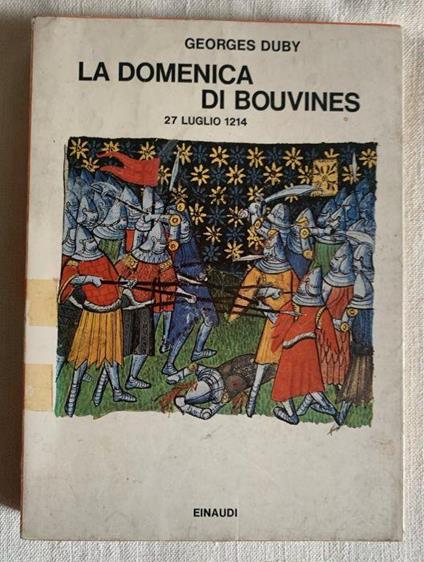 La domenica di Bouvines. 27 luglio 1214 - Georges Duby - copertina