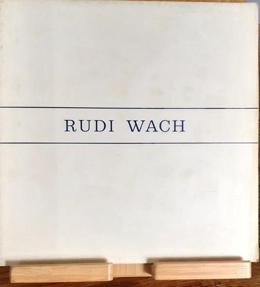 Rudi Wach disegni e sculture Galleria "I portici" Torino 1972 - Rudi Wach - copertina