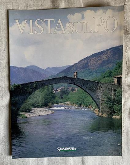 Vista sul Po. (Il Po) Attraverso Torino. La Stura di Lanzo - copertina