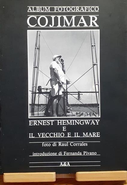 Album fotografico Cojimar Ernesto Hemingway e il mare - foto R. Corrales 1990 - copertina