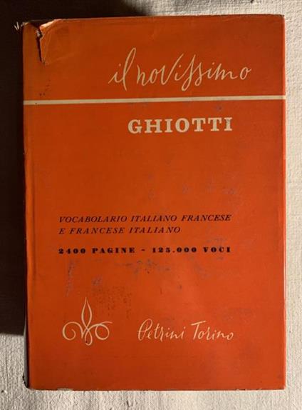 Il Novissimo Ghiotti. Vocabolario italiano-francese e francese-italiano - Candido Ghiotti - copertina