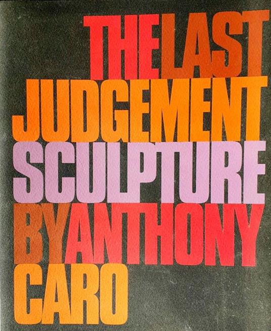 The Last Judgement sculpture by Antony Caro 1999 - Antony Caro - copertina