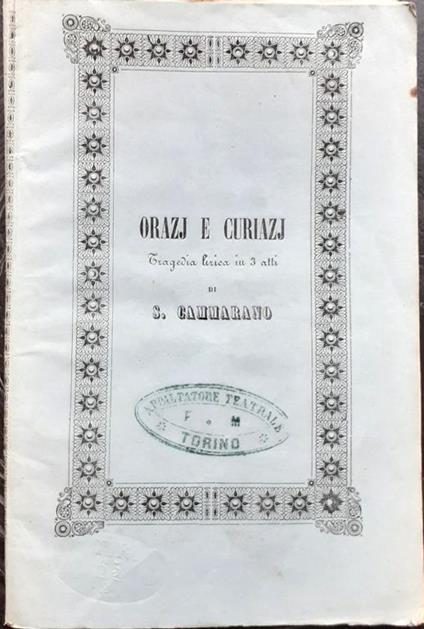 Teatro Regio Orazj e Curiazj Musica Saverio Mercadante Torino 1864/65 - Salvatore Cammarano - copertina