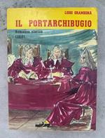 Il Portarchibugio. Romanzo storico (1610)