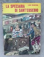 La Speciaria di Sant'Eusebio (Assedio di Torino del 1640). Romanzo storico