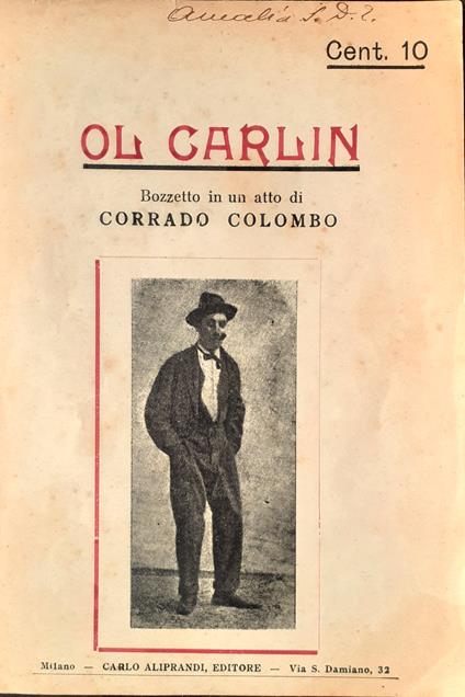Ol Carlin Bozzetto in un atto di Corrado Colombo in dialetto Milanese - Corrado Colombo - copertina