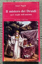 Il mistero dei Druidi sacri maghi dell'antichità