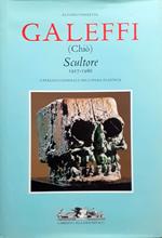 Galeffi (Chiò) Scultore Catalogo Generale dell'opera plastica 2001