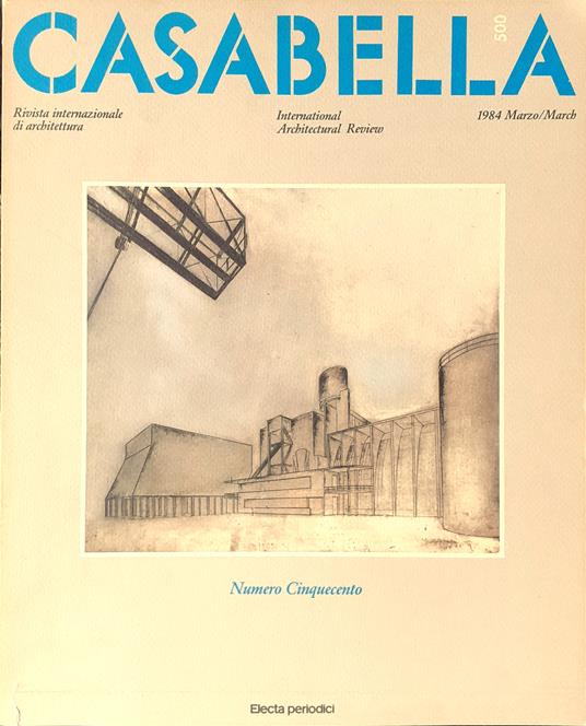 CASABELLA rivista di Architettura N°500 Marzo 1984 - Vittorio Gregotti - copertina