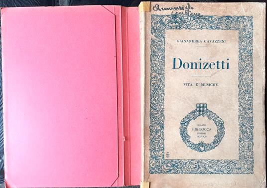 Donizetti Vita e Musiche Milano F.lli Bocca ERditori 1937 - Gianandrea Gavazzeni - copertina