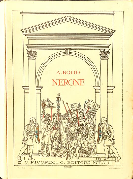 A. Boito NERONE Tragedia in quattro atti - Canto Pianoforte opera completa Ricordi 1924 - Arrigo Boito - copertina