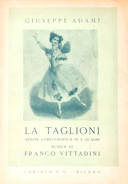 La Taglioni musica di Franco Vittadini Carisch Milano 1945 - Giuseppe Adami - copertina