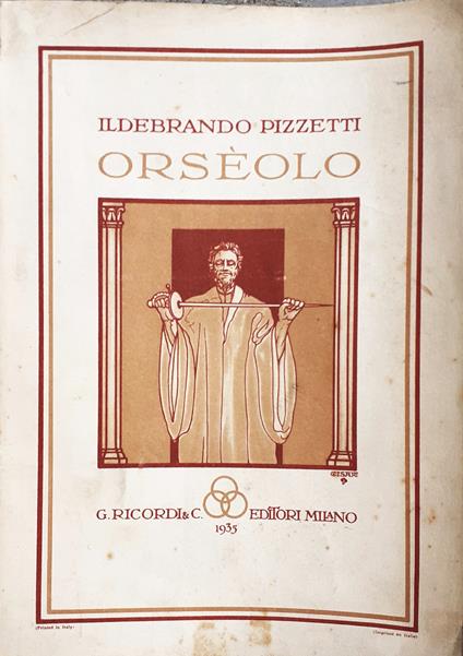 Ildebrando Pizzetti ORSEOLO G. Ricordi Editori 1935 con dedica autografa - Ildebrando Pizzetti - copertina