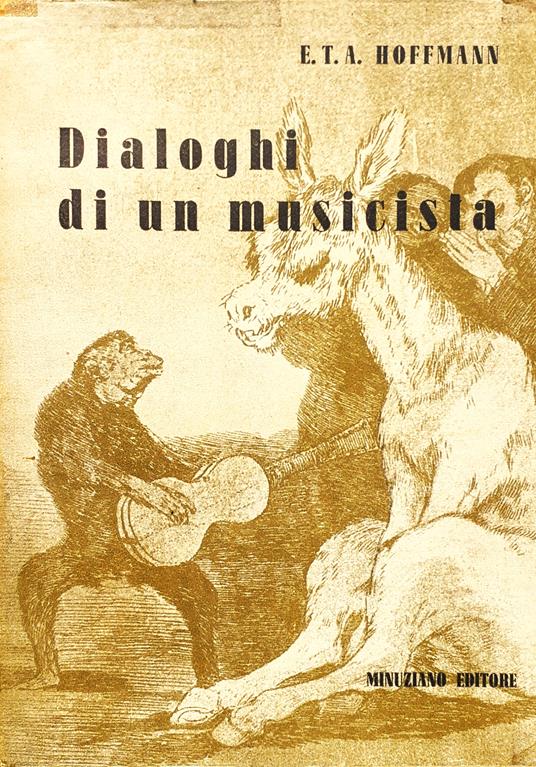 Dialoghi di un musicista Minuziani Editore 1945 - Ernst T. Hoffmann - copertina