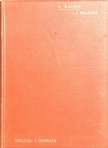 La Walkiria opera completa canto e pianoforte Ricordi 1910 ca - Richard Wagner - copertina