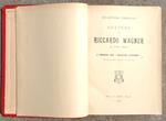 Lettere di Riccardo Wagner ai suoi amici Editore Solmi 1908