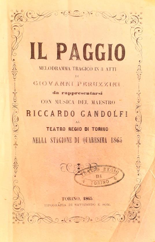 Il Paggio libretto con musica del Maestro R. Gandolfi Torino 1865 - Giovanni Peruzzini - copertina
