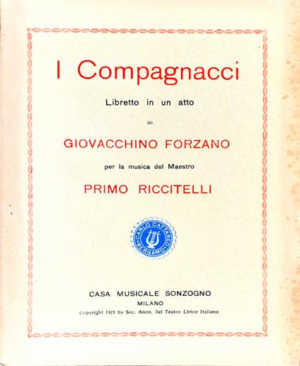 I Compagnacci Libretto in un atto di Giovacchino Forzano musica P. Riccitelli 1923 - Giovacchino Forzano - copertina