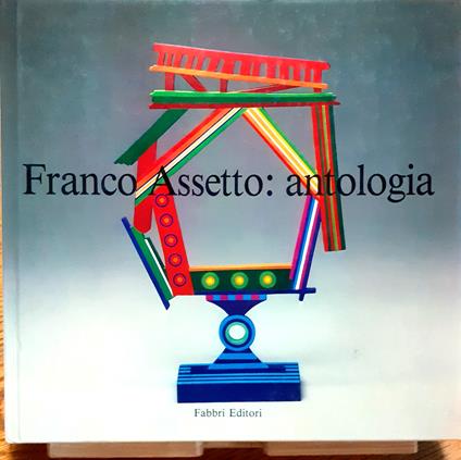 Franco Assetto: Antologia Fabbri Editori 1985 - Franco Assetto - copertina