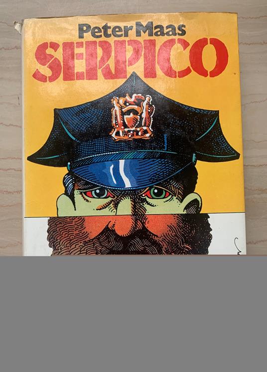 Serpico. L'agente che ha sfidato la corruzione della polizia - Peter Maas - copertina