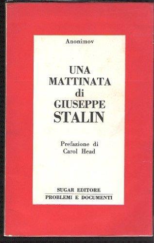 Una mattinata di Giuseppe Stalin - Anonimov - copertina