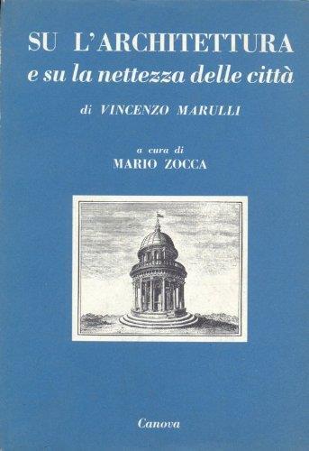 Su L'architettura E Su La Nettezza Delle Citta' - Vincenzo Marulli - copertina
