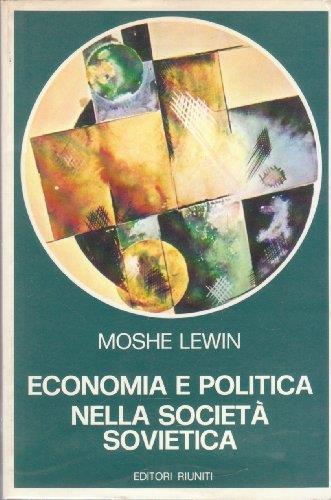 Economia E Politica Nella Societa' Sovietica - Moshe Lewin - copertina