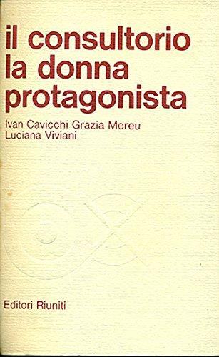 Il consultorio: la donna protagonista - Ivan Cavicchi - copertina