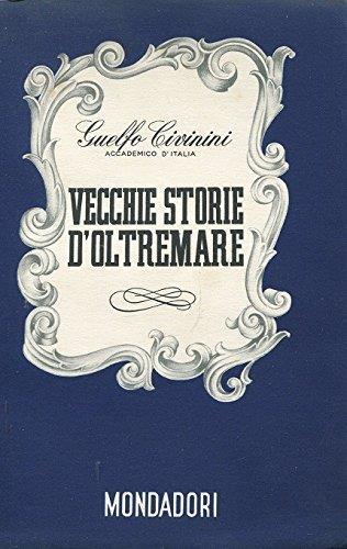 Vecchie storie d'oltremare - Guelfo Civinini - copertina