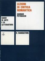 Lezioni di critica romantica : Saggi di arte e letteratura