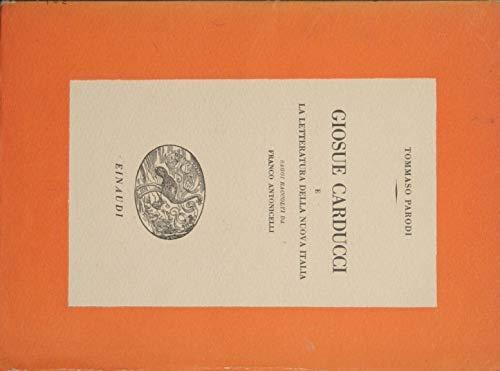 Giosuè Carducci e la letteratura della nuova Italia - Tommaso Parodi - copertina