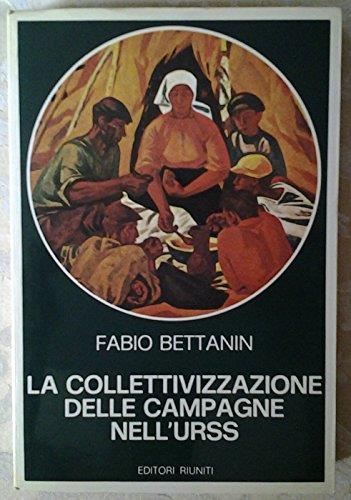 La Collettivizzazione Delle Campagne Nell'urss - Fabio Bettanin - copertina