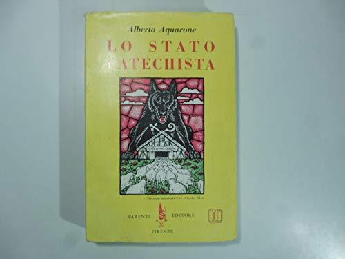 Lo Stato Catechista - Alberto Aquarone - copertina