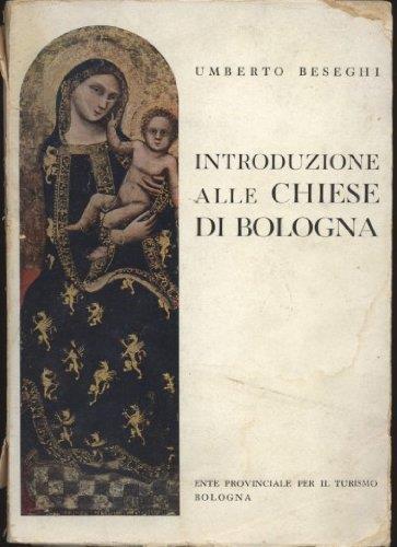 Introduzione alle Chiese di Bologna - Umberto Beseghi - copertina