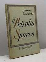 Il petrolio sporco