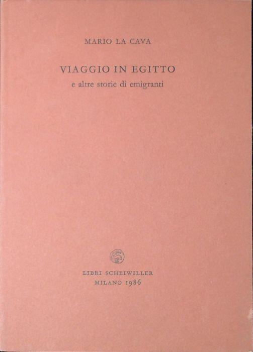 Viaggio in Egitto e altre storie di emigranti - Mario La Cava - copertina