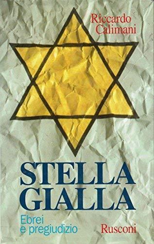 Stella Gialla Ebrei E Pregiudizio - Riccardo Calimani - copertina
