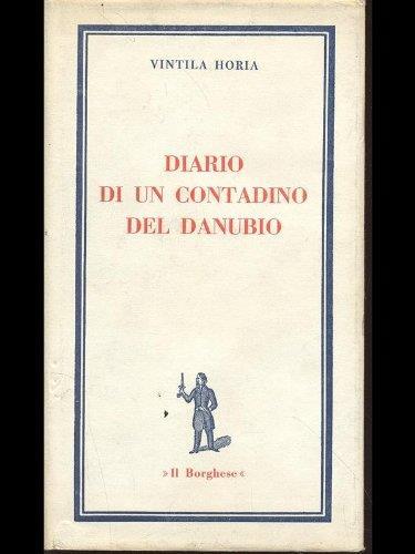 Diario Di Un Contadino Del Danubio - Vintila Horia - copertina