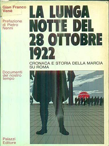 La Lunga Notte Del 28 Ottobre 1922 - Gianfranco Venè - copertina