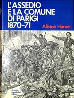 L' Assedio E La Comune Di Parigi (1870-71)