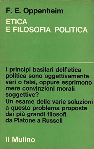 Etica E Filosofia Politica - E. F. Oppenheim - copertina